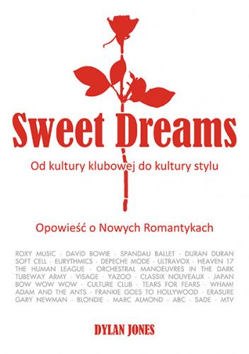 Sweet Dreams - Opowieść o Nowych Romantykach (recenzja)